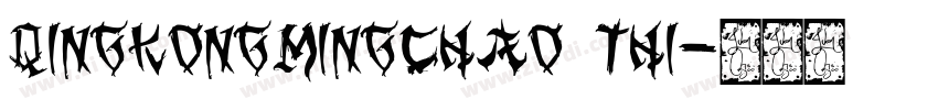 QingKongMingChao Thi字体转换
